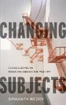 Reddy, Srikanth Reddy - Changing Subjects