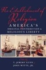 T Jeremy Gunn, T. Jeremy Gunn, T. Jeremy (EDT)/ Witte Gunn, T Jeremy Gunn, T. Jeremy Gunn, Gunn T. Jeremy... - No Establishment of Religion