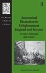 Dr. Piers Mitchell, Piers Mitchell, Piers D. Mitchell, Piers Mitchell - Anatomical Dissection in Enlightenment England and Beyond