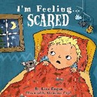 Lisa Regan, Regan Lisa, Christiane Engel, Christiane (Illustrator) Engel, Engel Christiane - I'm Feeling Scared