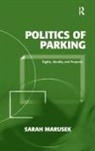 Sarah Marusek, Marusek Sarah - Politics of Parking