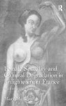 Mary Mcalpin, McAlpin Mary - Female Sexuality and Cultural Degradation in Enlightenment France
