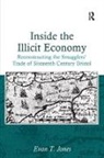 Dr Evan Jones, Evan Jones, Evan T. Jones, Jones Evan T. - Inside the Illicit Economy