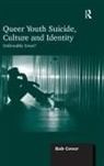 Rob Cover, Cover Rob - Queer Youth Suicide, Culture and Identity
