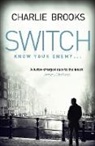 Charlie Brooks, Brooks Charlie - Switch