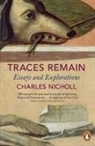 Charles Nicholl - Traces Remain