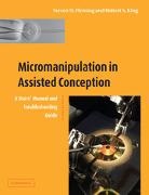 Steven D. Fleming, Steven D. (University of Sydney) King Fleming, Steven D. King Fleming, Fleming Steven D., Robert S. King, King Robert S. - Micromanipulation in Assisted Conception