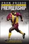 Jamie Lawrence, Lawrence Jamie - From Prison to the Premiership