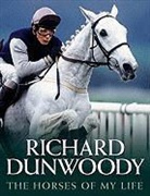 Richard Dunwoody, Dunwoody Richard - Horses of My Life