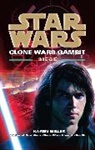 Karen Miller - Star Wars: Clone Wars Gambit - Siege
