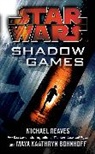 Maya Kaathryn Bohnhoff, Maya Kaathryn Reaves Bohnhoff, Bohnhoff Maya Kaathryn, Michael Reaves, Michael Bohnhoff Reaves, Reaves Michael - Star Wars: Shadow Games