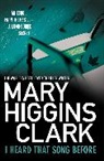 Mary Higgins Clark - I Heard That Song Before