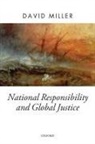 Miller, David Miller, David (Professor of Political Theory Miller, David M. Miller - National Responsibility and Global Justice