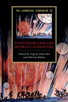 Marina Balina, Marina Dobrenko Balina, Evgeny Dobrenko, Evgeny (University of Sheffield) Balina Dobrenko, Marina Balina, Marina (Illinois Wesleyan University) Balina... - Cambridge Companion to Twentieth-Century Russian Literature