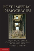 Stephen E. Hanson, Stephen E. (College of William and Mary Hanson - Post-Imperial Democracies