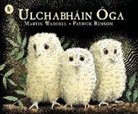 Martin Waddell, Patrick Benson - Ulchabhain Oga (Owl Babies)