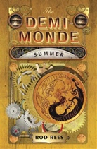 Rod Rees - The Demi-Monde: Summer