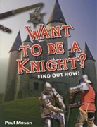 Paul Mason - Want to Be a Knight?