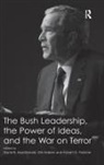 David B. MacDonald, Dirk Nabers, Professor Dirk Nabers, David B. MacDonald, Dirk Nabers, Robert G. Patman - The Bush Leadership