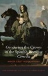 Maria Cristina Quintero, María Cristina Quintero - Gendering the Crown in the Spanish Baroque Comedia