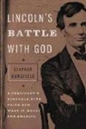 Stephen Mansfield - Lincoln''s Battle With God
