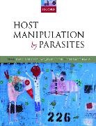 Jacques Brodeur, David P. Hughes, David P./ Brodeur Hughes, University of Oxford Preface by Richard Dawkins, Frederic Thomas, Jacques Brodeur... - Host Manipulation by Parasites