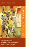 Amy C. Steinbugler, Steinbugler Amy C. - Beyond Loving