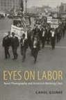 Carol Quirke, Carol (Assistant Professor of American Studies Quirke, Quirke Carol - Eyes on Labor