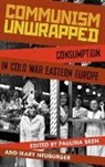 Paulina Bren, Paulina (EDT)/ Neuburger Bren, Paulina Bren, Bren Paulina, Mary Neuburger - Communism Unwrapped