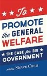 Conn, Steven Conn, Steven (EDT) Conn, Steven Conn, Conn Steven - To Promote the General Welfare