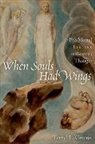 Terryl L Givens, Terryl L. Givens, Terryl L. (Professor of Religion and Literature Givens, Givens Terryl L. - When Souls Had Wings