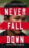 Patricia McCormick - Never Fall Down