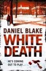 Daniel Blake, Blake Daniel - White Death