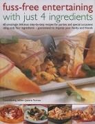 Joanna Farrow, Farrow Joanna - Fuss-Free Entertaining With Just 4 Ingredients