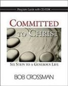 Bob Crossman, Not Available (NA) - Committed to Christ Prgoram Guide