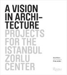 Philip Jodidio, Phillip Jodidio, Suha Ozkan - A Vision in Architecture
