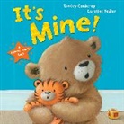 Tracey Corderoy, Caroline Pedler - It''s Mine!