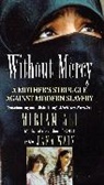 Miriam Ali, Ali Miriam, Miriam Ali-Kamouhi, Jana Wain - Without Mercy