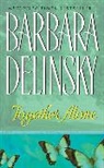 Barbara Delinsky - Together Alone