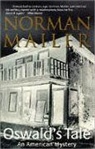 Norman Mailer - Oswald's tale