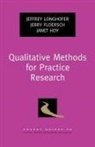 Jerry Floersch, Jerry (Associate Professor of Social Work Floersch, Janet Hoy, Janet (Assistant Professor of Social Work Hoy, Jeffrey Longhofer, Jeffrey (Associate Professor of Social Work Longhofer... - Qualitative Methods for Practice Research