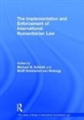 Prof. Dr. Wolff Heintschel von Heinegg, Prof. Dr. Wolff Heintschel Von Schmitt Heinegg, Wolff Heintschel von Heinegg, Michael N. Schmitt, Michael N. Heinegg Schmitt, Prof. Michael N. Schmitt... - Implementation and Enforcement of International Humanitarian Law