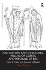 Jean Truax - Archbishops Ralph D''escures, William of Corbeil and Theobald of Bec