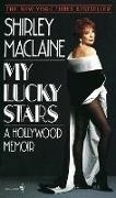 Shirley Maclaine - My Lucky Stars A Hollywood Memoir