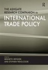 Dr. Kenneth Heydon, Kenneth Heydon, Kenneth (EDT)/ Woolcock Heydon, Dr. Kenneth Heydon, Dr. Stephen Woolcock, Stephen Woolcock - The Ashgate Research Companion to International Trade Policy