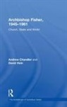 Andrew Chandler, Dr. Andrew Chandler, David Hein, Hein David - Archbishop Fisher, 1945-1961