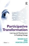 Mr. Roger Klev, Roger Klev, Roger/ Levin Klev, Morten Levin, Mr. Morten Levin - Participative Transformation