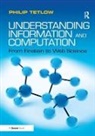Philip Tetlow, Philip D. Tetlow - Understanding Information and Computation