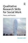 Malcolm Carey, Malcolm (EDT) Carey, Carey Malcolm - Qualitative Research Skills for Social Work