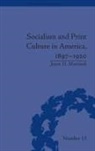 Jason D Martinek, Jason D. Martinek - Socialism and Print Culture in America, 1897-1920